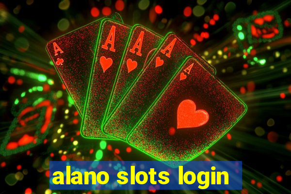 alano slots login